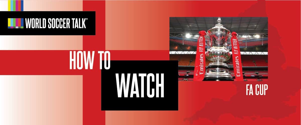 How to watch the FA Cup on US TV