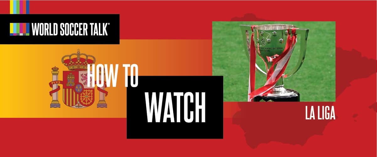 How to watch La Liga on US TV