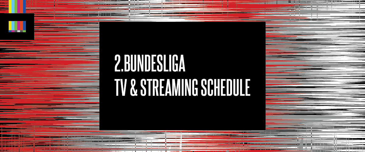 2 Bundesliga TV schedule