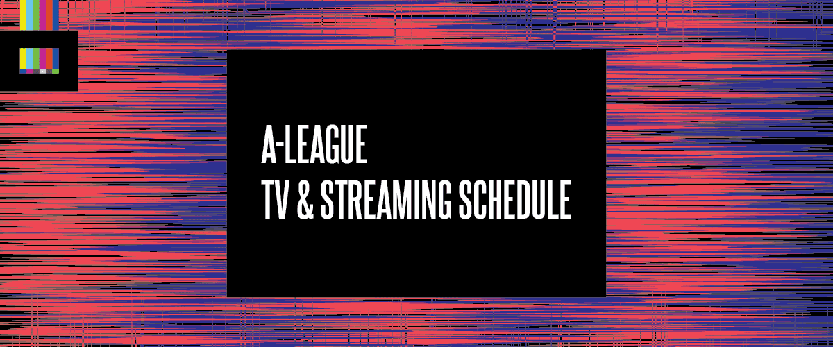 A-League TV schedule