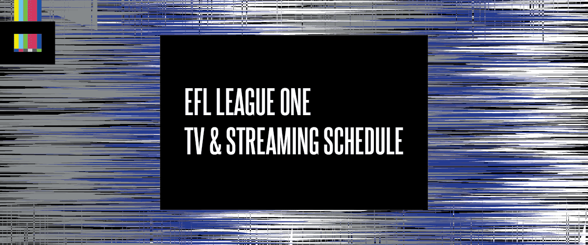 English League One TV Schedule
