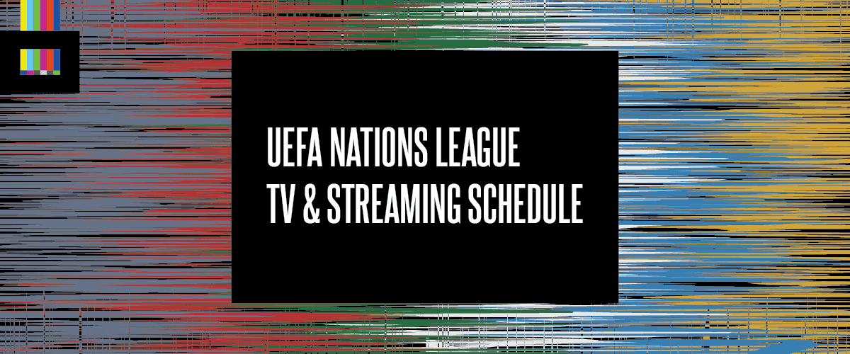 UEFA Nations League TV Schedule