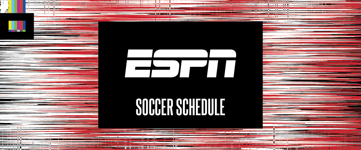 ESPN soccer schedule