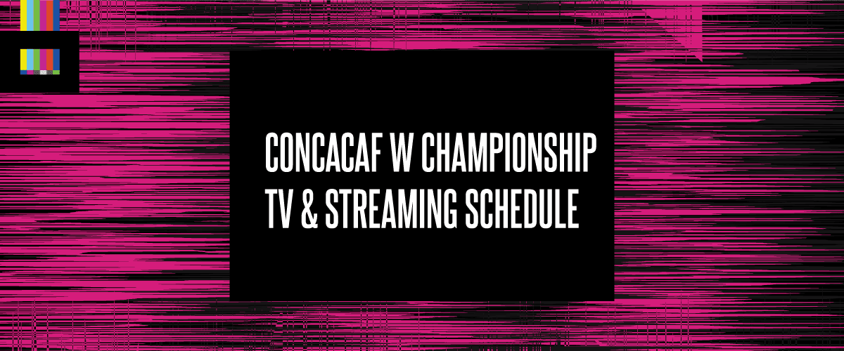 CONCACAF W Championship TV schedule