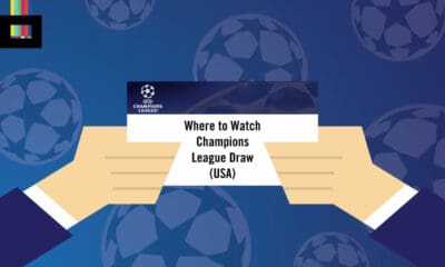 how to watch the Champions League draw